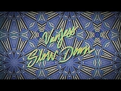 VanJess - Slow Down (Lyric Video)