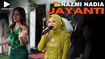 JAYANTI - NAZMI NADIA | LIVESHOW