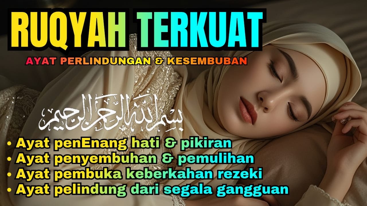 Ruqyah Penenang Hati & Pikiran | Pengantar Tidur Merdu | Ruqyah Perlindungan dari segala gangguan