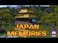 JAPAN MEMORIES