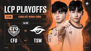 [VN] CFO vs TSW | Vòng Playoffs Giai Đoạn 3 LCP 2026 - Chung Kết Nhánh Thắng