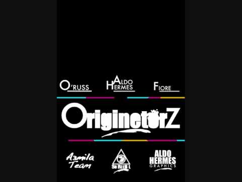 Originetorz - O'Russ , Aldo Hermes , Fiore (OFFICI...