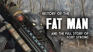 Fat Man History - The Full Story of Fort Strong - Fallout 4 Lore