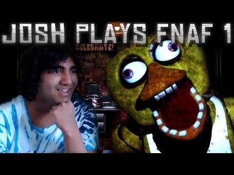 Josh Plays Five Nights at Freddy's! [1]
