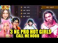 3 random worldchat ng pro girls call me noob  garena free fire