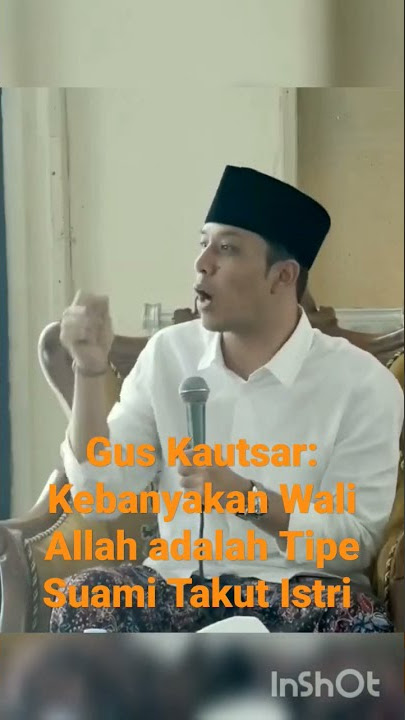 Gus Kautsar: Kebanyakan Wali Allah adalah Tipe Suami Takut Istri #shortsvideo #guskautsar