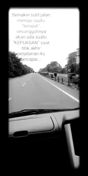 Story' WA #Perjalanan naik mobil