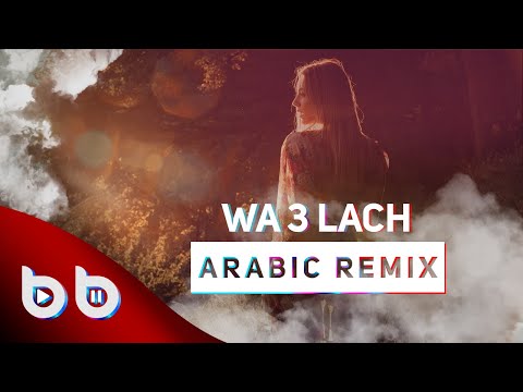 Arabic Remix - Wa 3Lach ( Burak Balkan & Yusuf Ekşioğlu Remix )