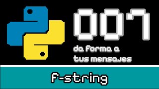 【Curso Python #007】💫💬 Da forma a tus mensajes con format y f-strings ☀︎ ⋆⁺₊⋆