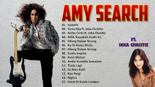 Isabella - 15 Lagu Terbaik Amy Search Full Album 90an Ft. Inka Christie | Cinta Kita, Nafas Cinta