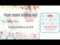 Paper Issues #scrappychristmasinjuly 2018 YouTube hop! no.1