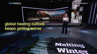 EUROPES WARMEST WINTER  |  TRT WORLD  |  Rupert Read