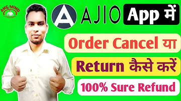 Ajio App Me Order Cancel Kaise Kare | Ajio App Me Product Return Kaise Kare | Ajio Cancel Order 2021