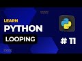 PYTHON FOR Beginners: Looping