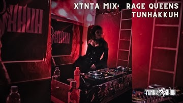 4K XTNTA Rage Queens Tunhakkuh Tunja @ToxicSicknessRadio