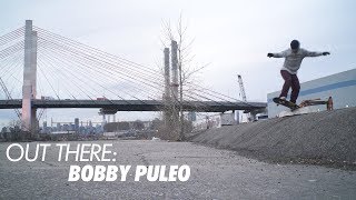 Out There: Bobby Puleo