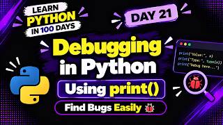 Debugging in Python Using print() | Find Bugs Easily 🐛