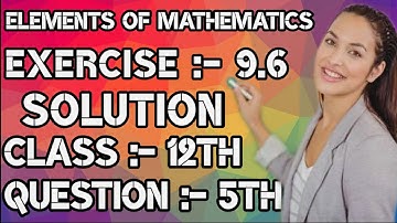 Exercise 9.6 Solution of 5th Question, 9th Chapter Indefinite Integral, 12th Elements of Mathematics