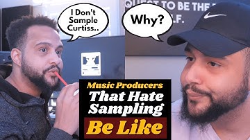 Music Producers That Hate Using Samples & Loops Be Like  (Pt. 2)