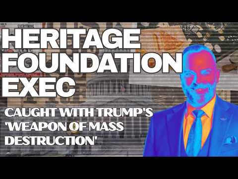 A Heritage Foundation Staffer Got Caught With Trump's 'Weapon of Mass Destruction' (Literally)