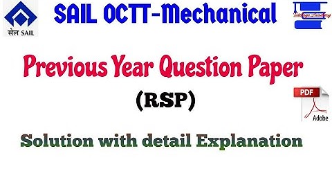 SAIL OCTT Mechanical Previous year solved paper. RSP: Operator Cum-Technician Trainee.