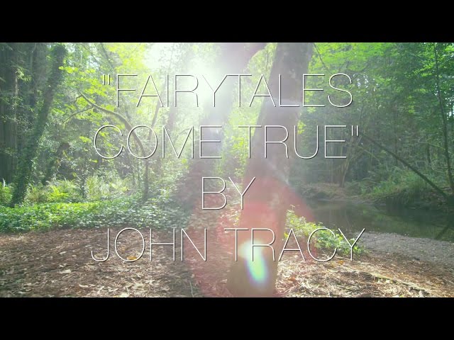 John Tracy - Fairytales Come True