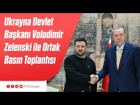 Ukrayna Devlet Başkanı Volodimir Zelenski ile Ortak Basın Toplantısı