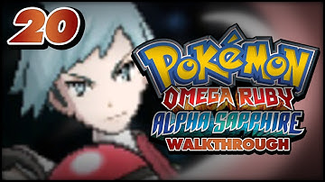 Pokémon Omega Ruby and Alpha Sapphire Walkthrough - Part 20: Champion Steven and May!