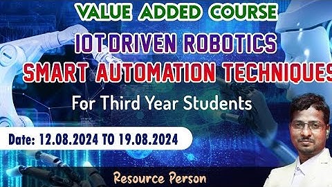 Value Added course in IoT Driven Robotics Smart Automotion Techniques at Mailam engineering college