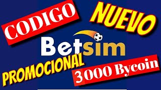 Codigo Nuevo De Betsim Para 3000 Bycoin