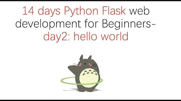 14 days Python Flask Web Development for Beginners - day2: hello world