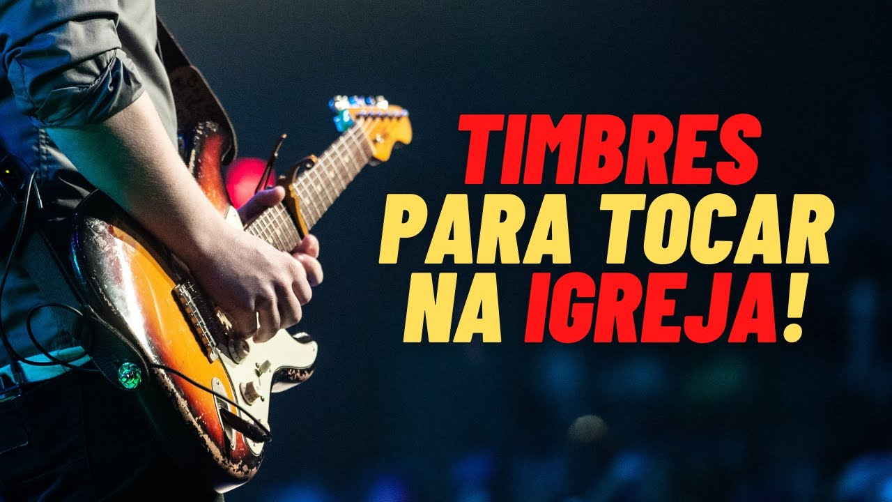 TIMBRES para TOCAR na IGREJA - Rafael Lucas