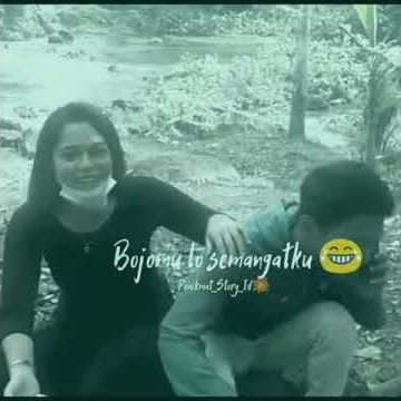 bojomu semangatku || story wa 30 detik || story wa terbaru