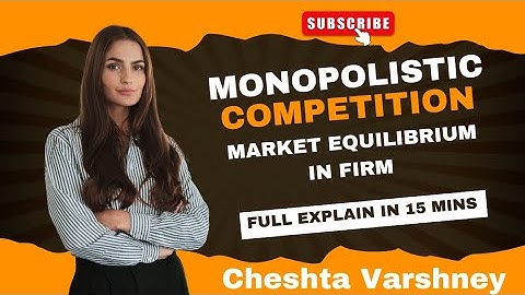 Monopolistic Competition Equilibrium in firm in just 15 mins with handwritten notes and full explain