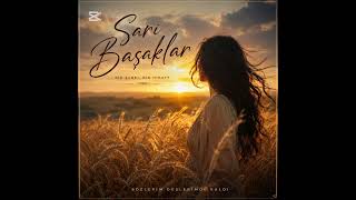 🎵 Sarı Başaklar / Taşkın Bilginer 