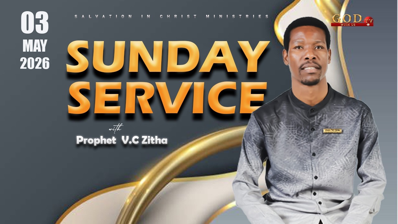 YOU ARE WATCHING LIVE SUNDAY SERVICE WITH PROPHET V.C ZITHA - 03 MAY 2026