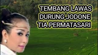 TEMBANG LAWAS DURUNG JODONE TIA PERMATASARI