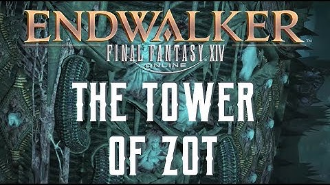 The Tower of Zot - Boss Encounters Guide - FFXIV Endwalker