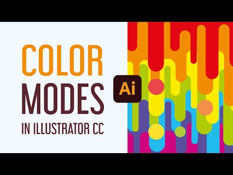 Color Modes in Illustrator CC Explained