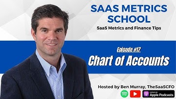 What Is This Chart of Accounts That I Hear About? | SaaS Metrics School | The SaaS CFO