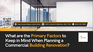 What are the Primary Factors to Keep in Mind When Planning a Commercial Building Renovation?
