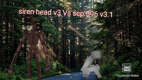 siren head v3 Vs scp 096 v3.1