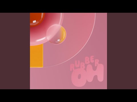 Rubber Oh — Nothing