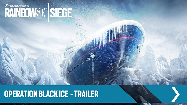 Rainbow Six Siege《虹彩六號：圍攻行動》黑冰行動 / Operation Black Ice [中文字幕] - Ubisoft SEA - 天天要聞