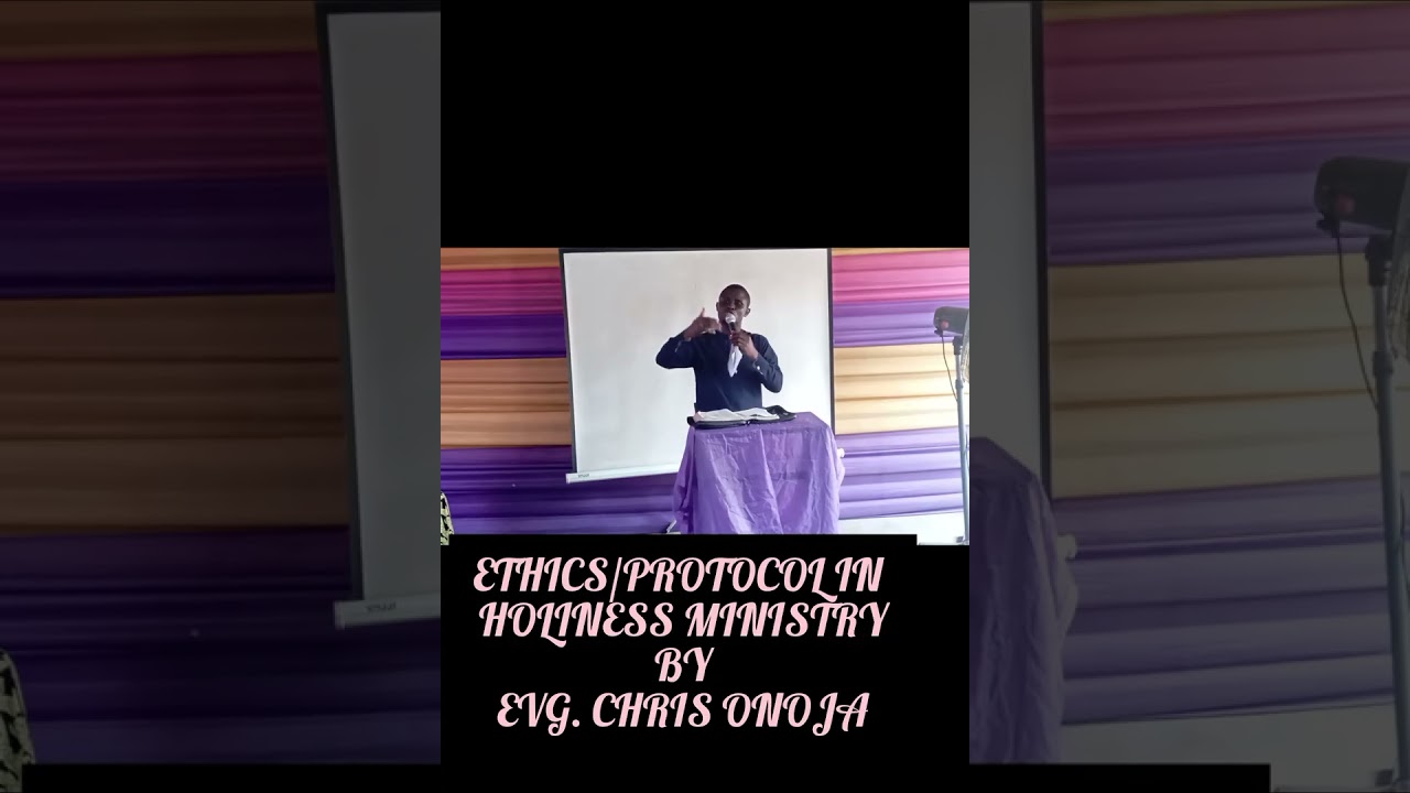 SEMINAR ON ETHICS/ PROTOCOL IN HOLINESS MINISTRY 