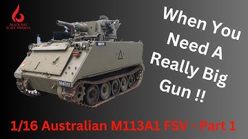 1/16 Australian M113A1 FSV - Part 1