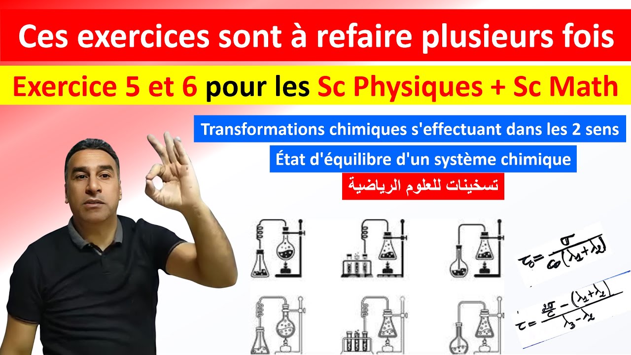 Exercices 5 et 6 (Transformations chimiques s'effectuant dans les 2 sens + État d'équilibre)