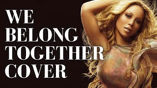 We Belong Together (Mariah Carey Cover) - Burhan Erdemir