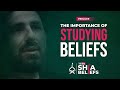 Why is studying beliefs important  ep 1  the real shia beliefs