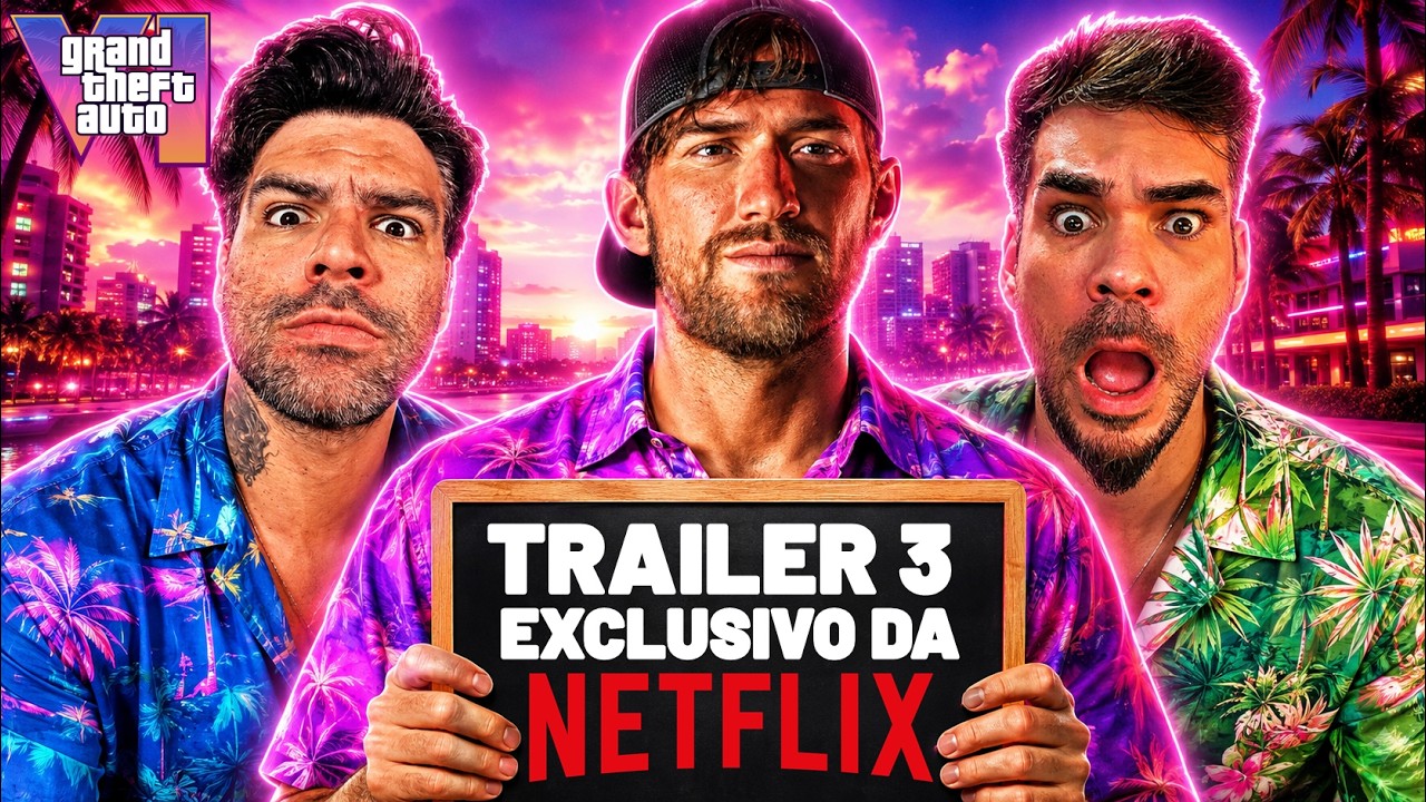 PLANTÃO GTA 6: SAIU!!!! TRAILER 3 EXCLUSIVO DA NETFLIX CONFIRMADO E MAIS.